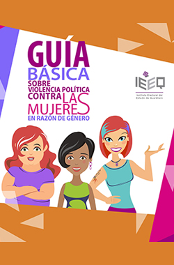 Visita el libro digital con la Guía Básica sobre Violencia Política contras las mujeres en razón de género